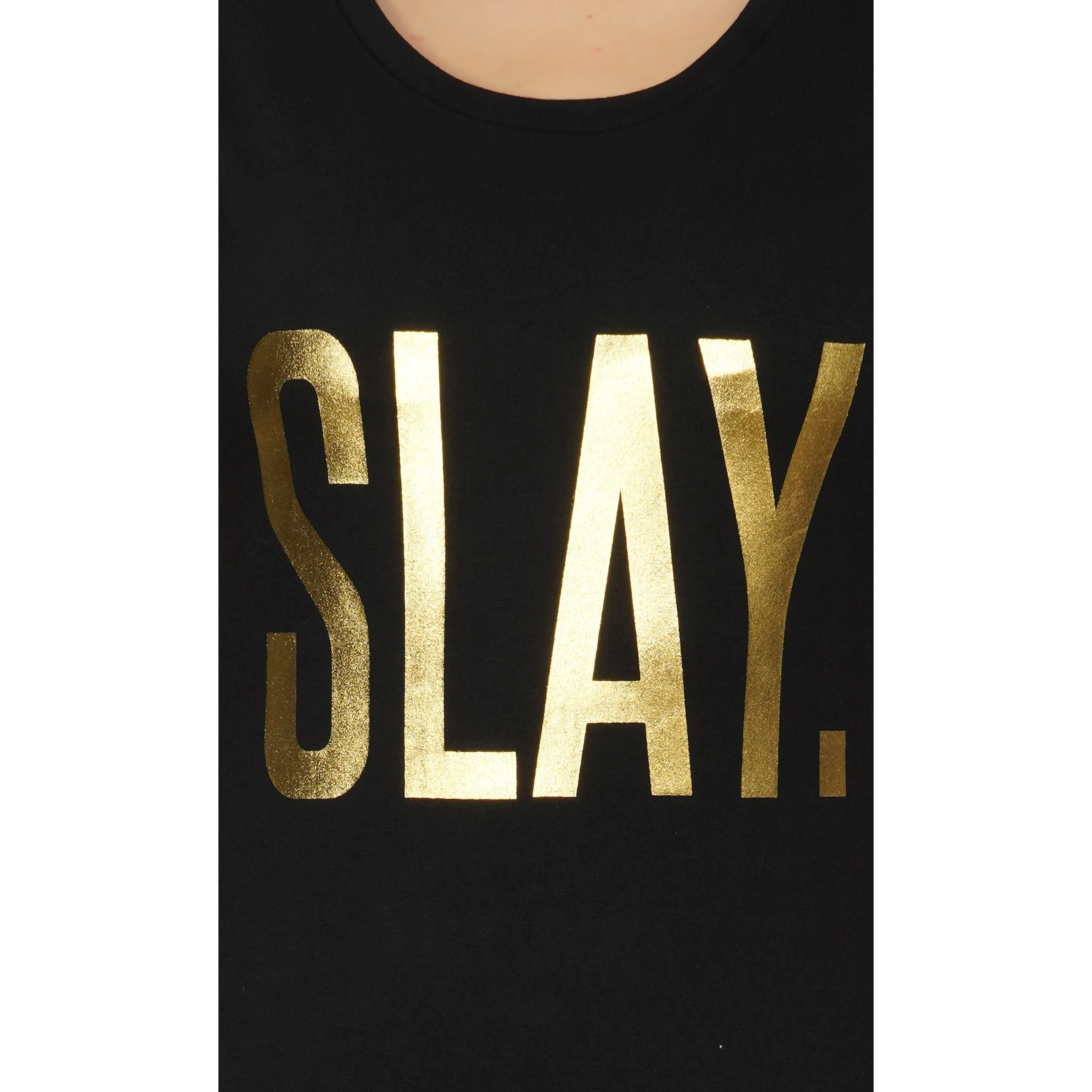 SLAY. Women's Limited Edition Gold Foil Print Matte Finish T-shirt